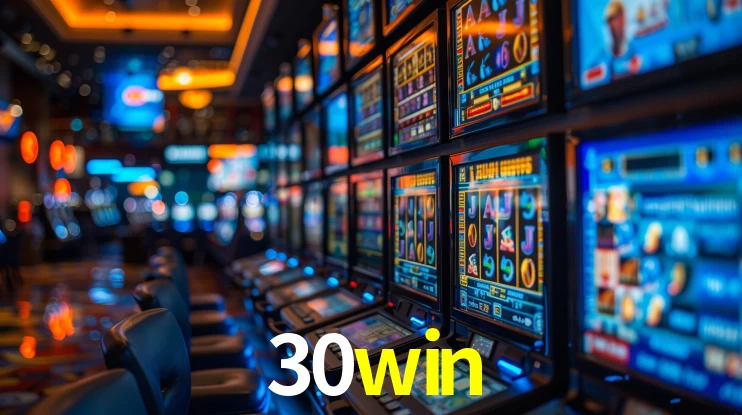 Descubra o Mundo do Cassino Online com 30win